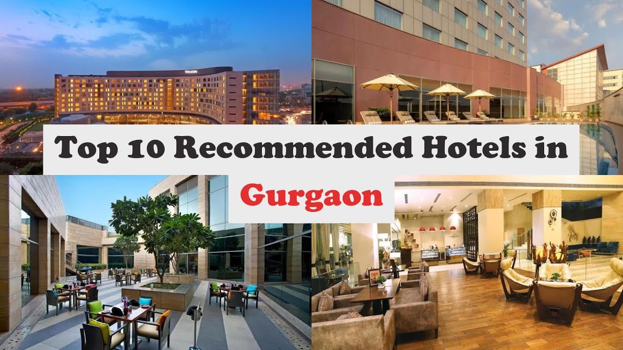 Top 10 Hotels in Gurgaon
