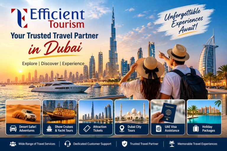 Discover Dubai with Efficient Tourism 768x512